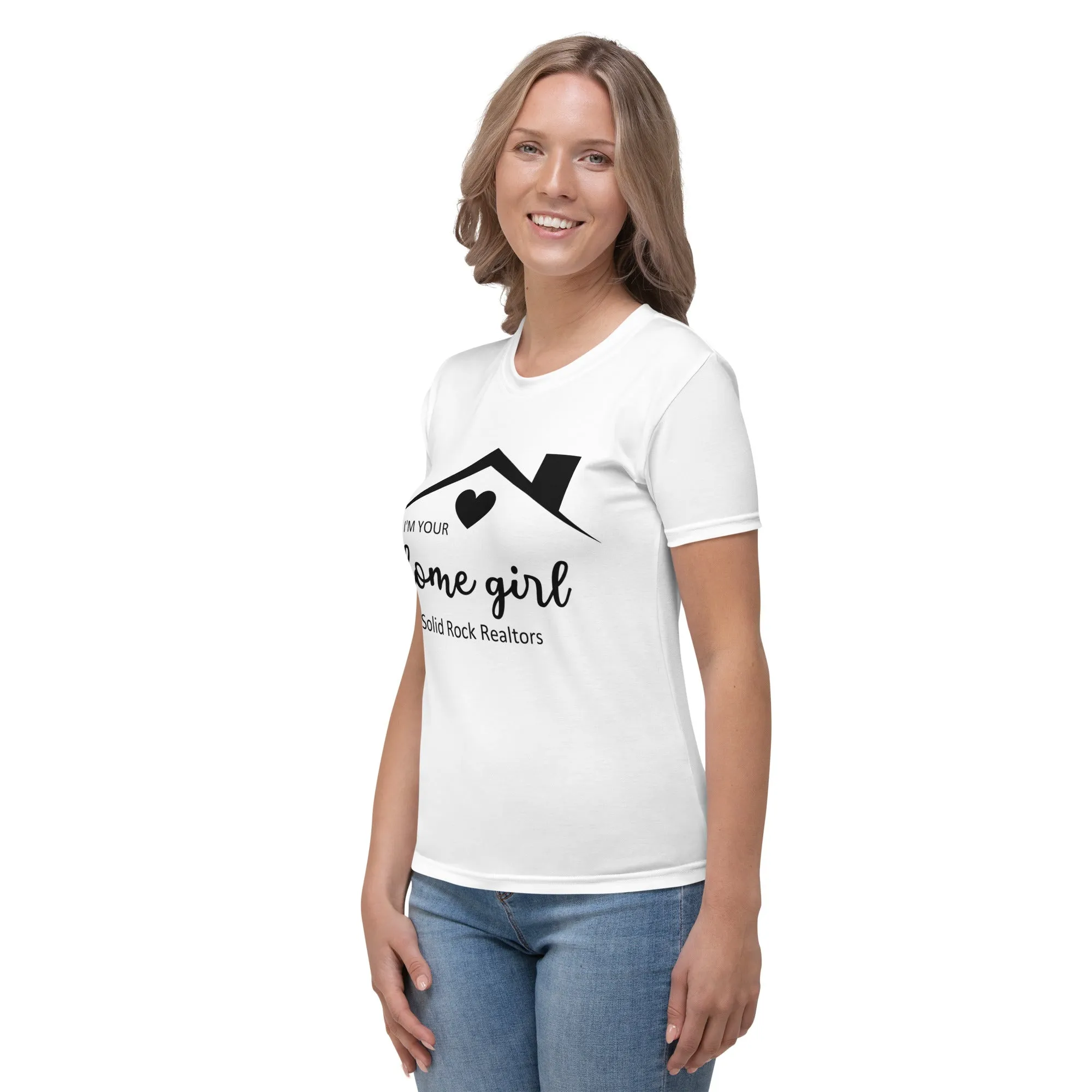 Custom Women's T-Shirt - I'm Your Home Girl Realtor Shirt for Shae