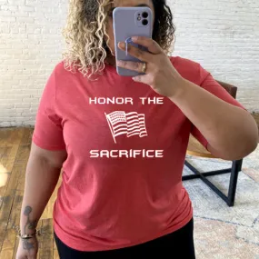 Honor The Sacrifice Shirt Unisex