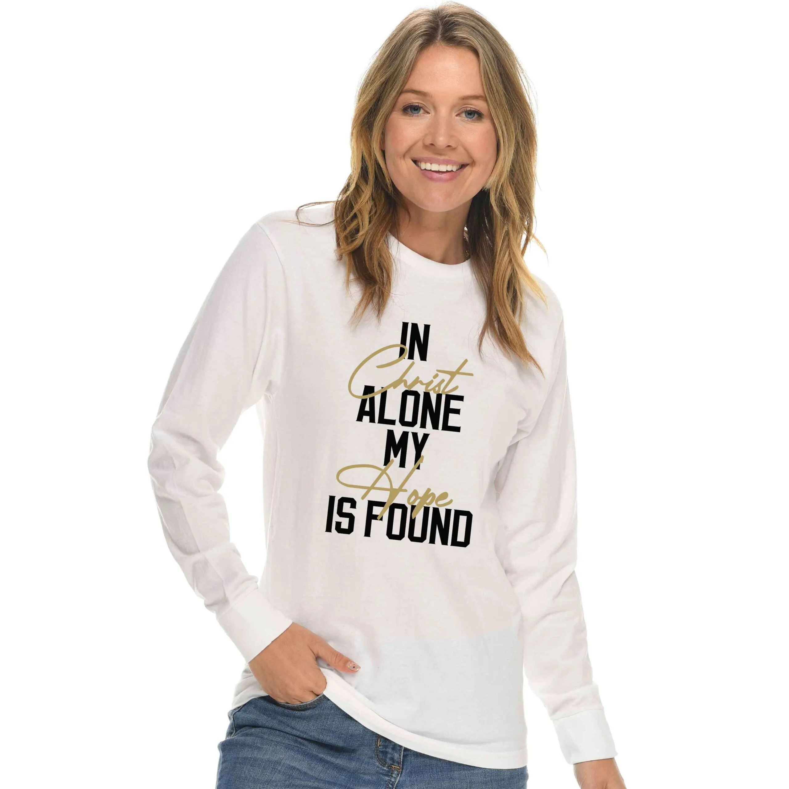 In Christ Alone My Hope Is Found Unisex Long Sleeve T Shirt