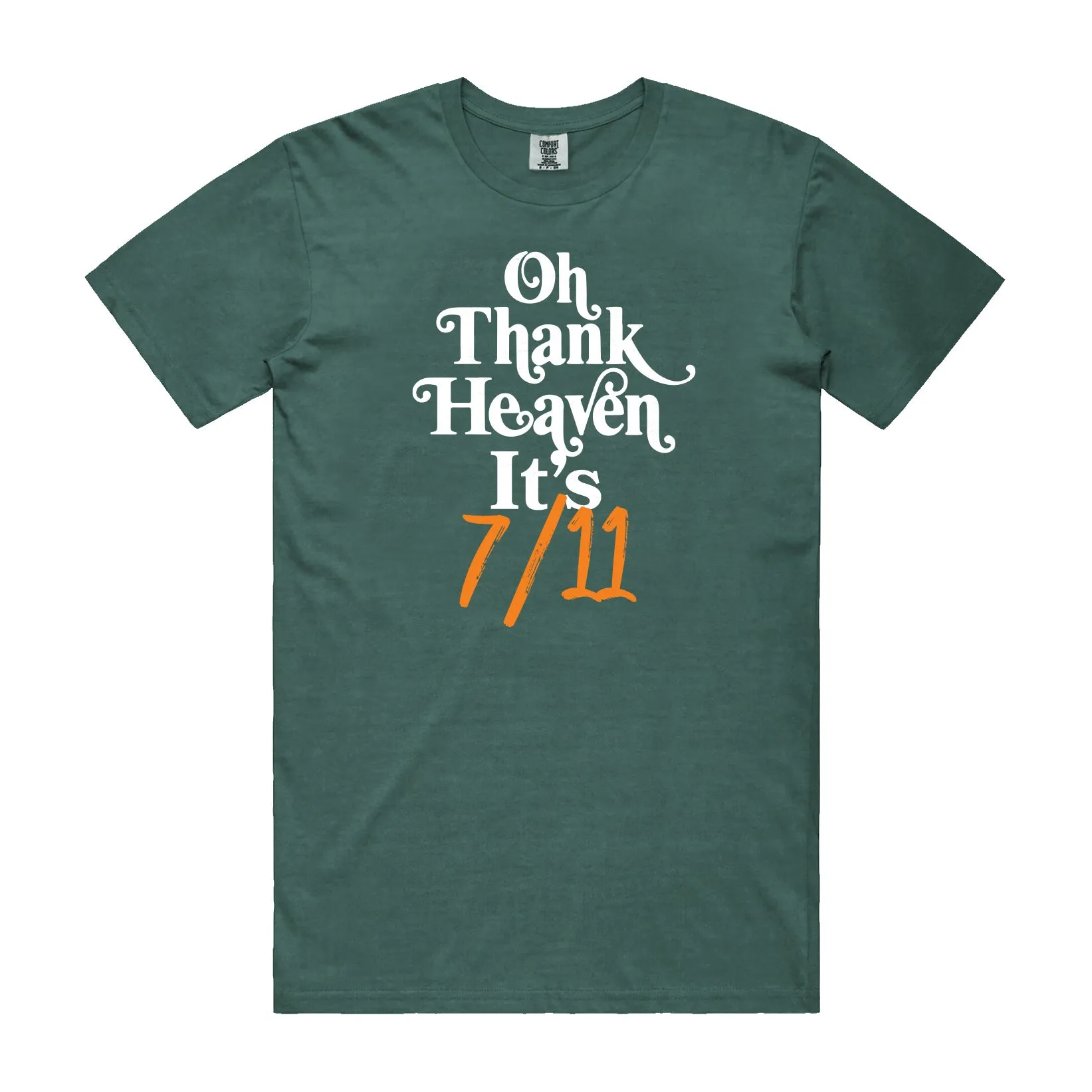 Oh Thank Heaven™ It's 7/11 Tee