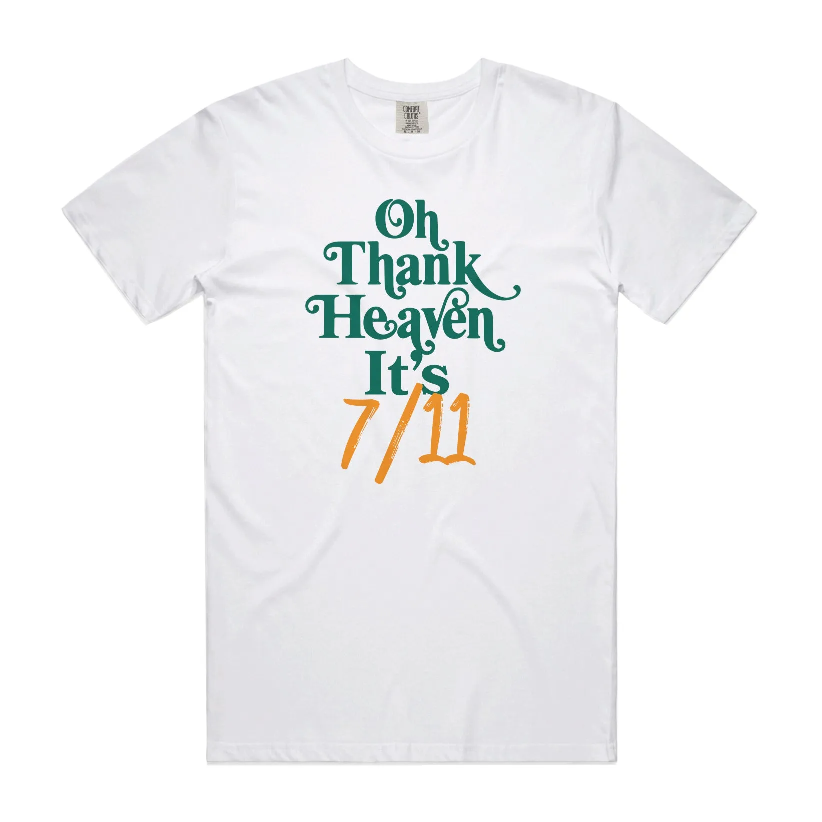 Oh Thank Heaven™ It's 7/11 Tee