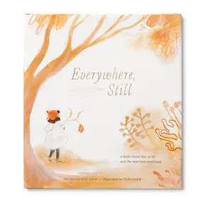 "Everywhere Still" A Book about Loss, Grief, and the Way Love Continues